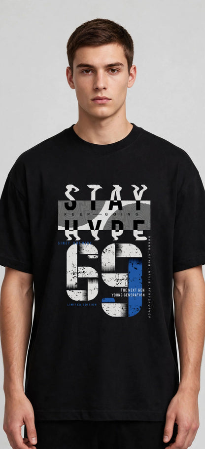 Stay Hype - Premium Graphic T-Shirt