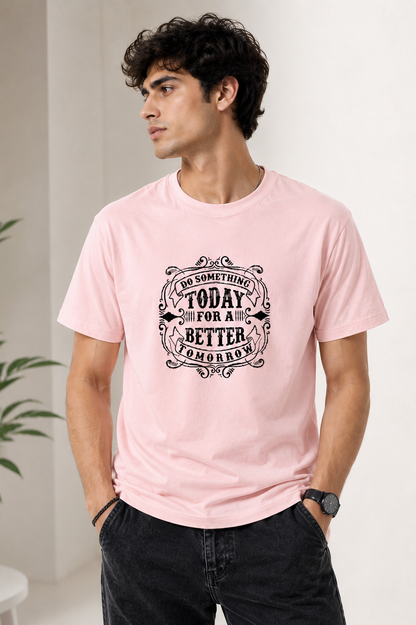 Today For A Better - Premium Graphic T-Shirt