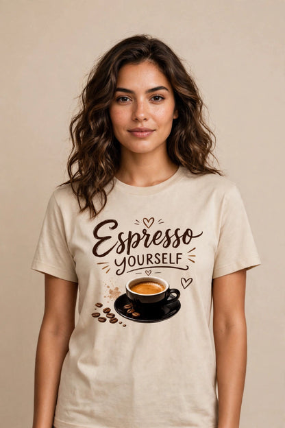 Espresso Yourself  Women's Tee